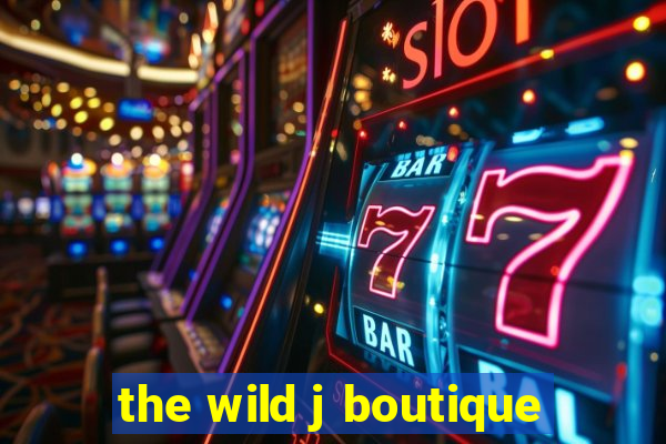 the wild j boutique